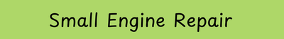 Small Engine Repair