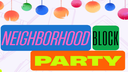 neighborhood block party 2025 carousel.png
